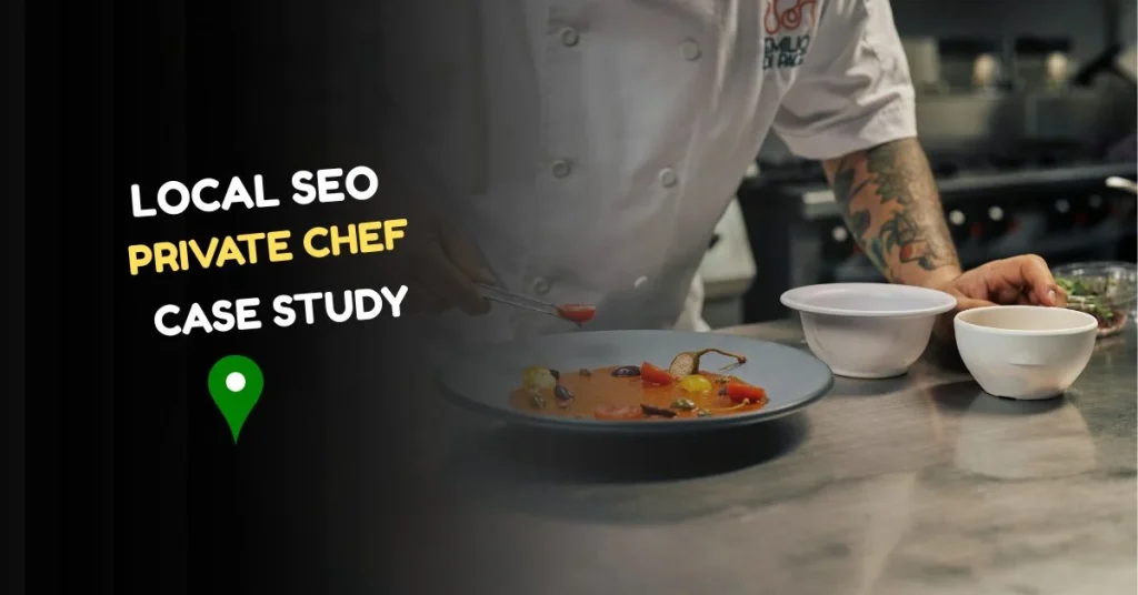 Local SEO Case Study of Private Chef in USA
